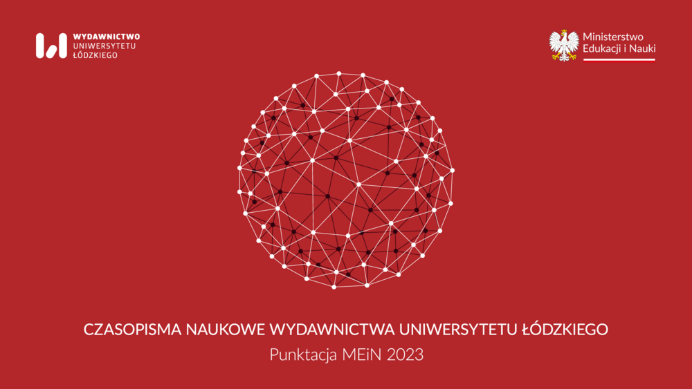 Kula złożona z punktów połączonych kreskami na czerwonym tle. Logotypy MEiN, WUŁ. Podpis: "CZASOPISMA NAUKOWE WYDAWNICTWA UNIWERSYTETU LÓDZKIEGO Punktacia MEiN 2023"