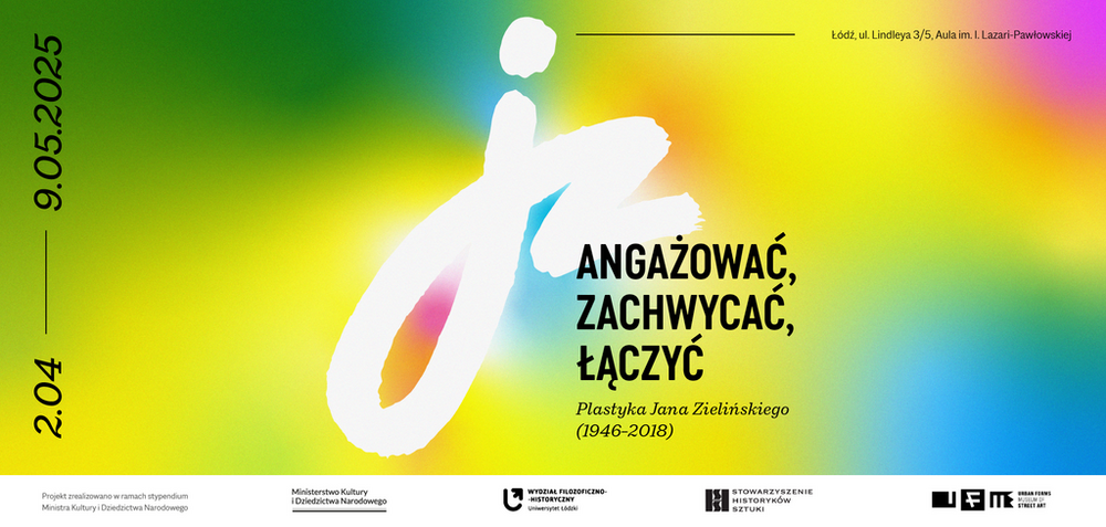 Baner wystawy pt. "Angażować, zachwycać i łączyć" - plastyka Jana Zielińskiego [1946-2018]"