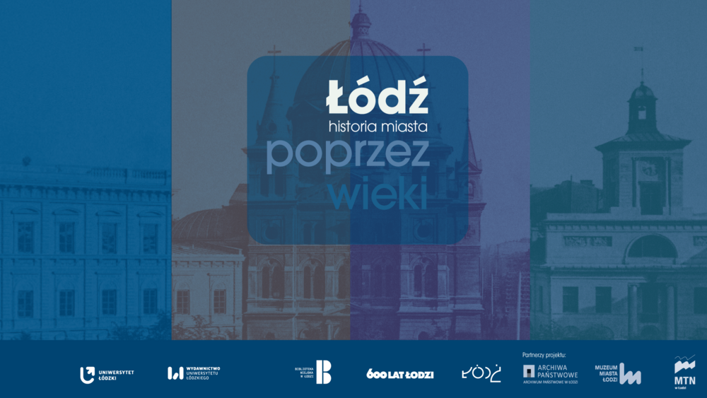 Łódź poprzez wieki